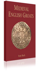 Medieval English Groats by Ivan Buck