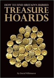 How to Find Britain's Buried Treasure Hoards