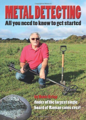Metal Detecting: All you need to get started