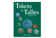 Tokens & Tallies Through the Ages by Ted Fletcher